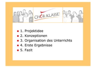   1. Projektidee
  2. Konzeptionen
  3. Organisation des Unterrichts
  4. Erste Ergebnisse
  5. Fazit
 
