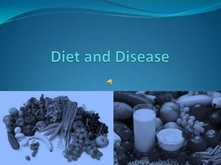 Diet and Disease 