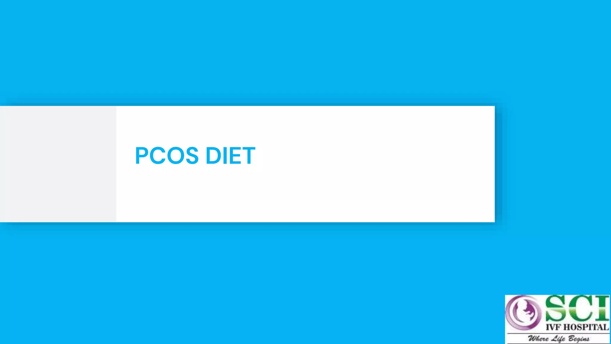 PCOS DIET
52
 