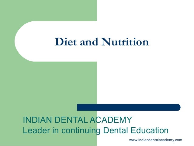 Diet and nutrition/endodontic courses