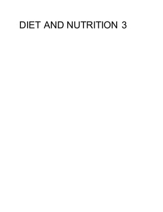 DIET AND NUTRITION 3
 