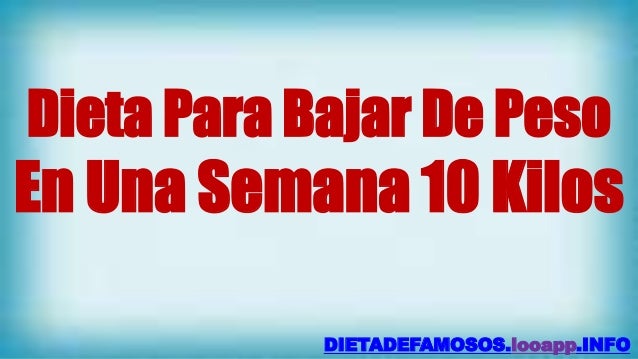 Dieta para bajar de peso en una semana 2 kilos
