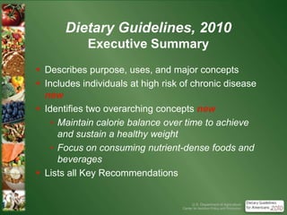 Dietary Guidelines, 2010at a Glance ,[object Object]