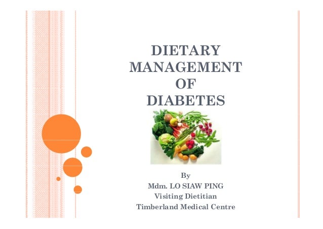 Dietary Management of Diabetes (TMC, Kuching, Sarawak) Dietary Management of Diabetes (TMC, Kuching, Sarawak)