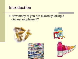 Dietary Supplements Efficacy, Safety and Regulations | PPT