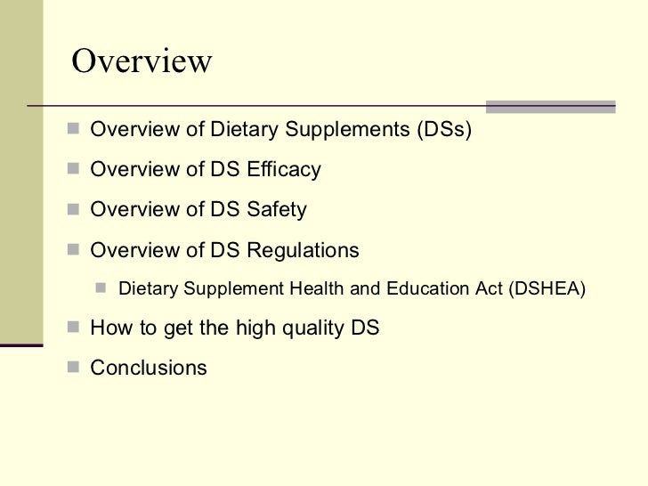Dietary Supplements Efficacy, Safety and Regulations