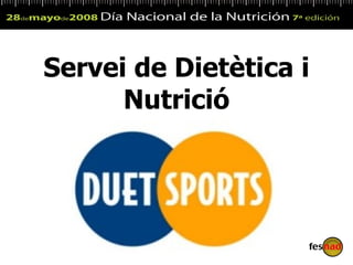 Servei de Dietètica i Nutrició 