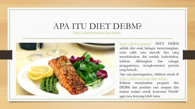 #1 Kenali DEBM, Diet Tanpa Sengsara, Ampuh Atau Tidak?