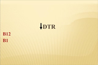 DTR B12 B1 