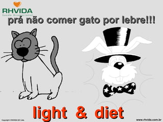 Diet light