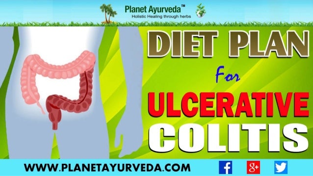Planet Ayurveda Ulcerative Colitis Diet Chart