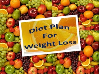 Diet Plan  For Weight Loss 