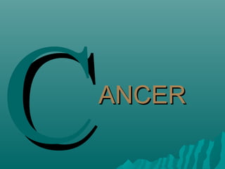 ANCERANCER
CC
 