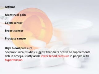 Very high doses may cause some not so desirable fish
oil omega 3 side effects such as a fishy body odor
and/or "fish breat...