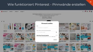 71
Wie funktioniert Pinterest - Pinnwände erstellen
 