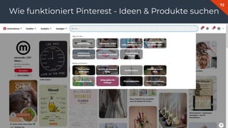72
Wie funktioniert Pinterest - Ideen & Produkte suchen
 