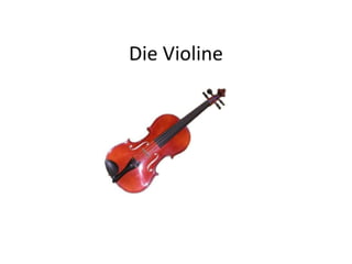 Die violine