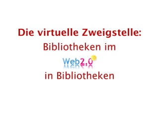 Die virtuelle Zweigstelle:
         Bibliotheken im

             in Bibliotheken


19.04.2010          Die virtuelle Zweigstelle
                       Fabienne Kneifel
               Stadtbücherei Frankfurt am Main
 