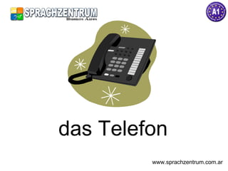das Telefon www.sprachzentrum.com.ar 