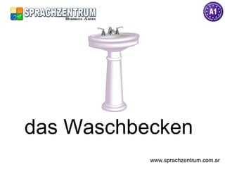 das Waschbecken  www.sprachzentrum.com.ar 