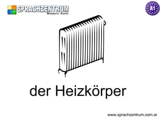 der Heizkörper  www.sprachzentrum.com.ar 