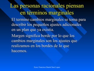 Terminos Marginales Diez principios de la microeconomia | PPT