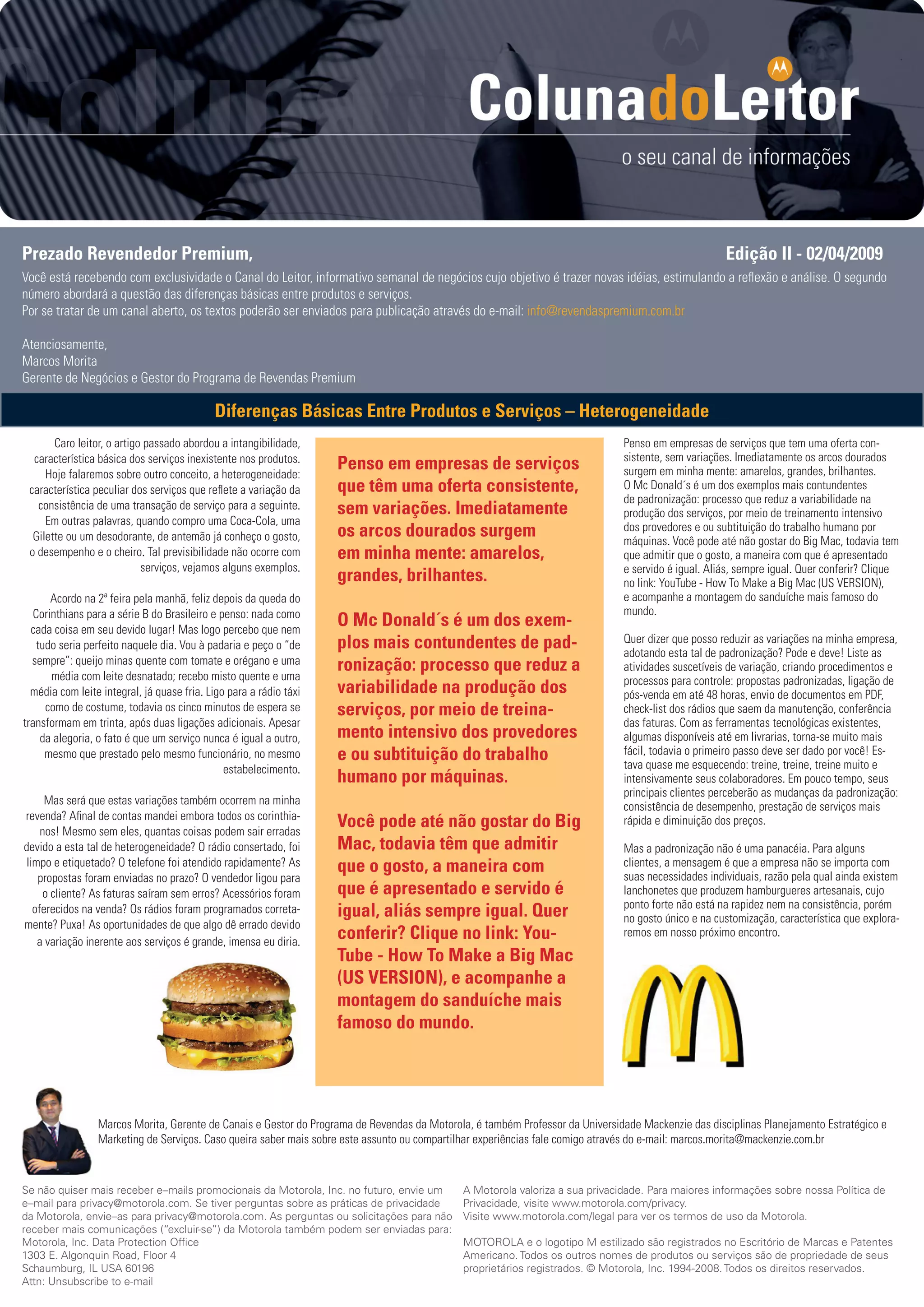 Porque os serviços estão cada vez mais parecidos com o Mc Donald´s ?