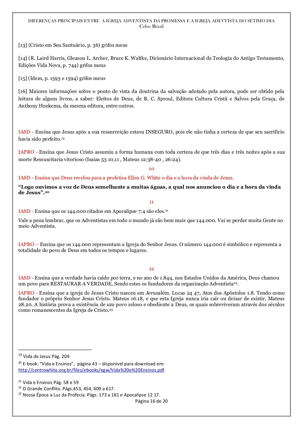 Diferenças iasd e iapro