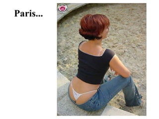 Paris...