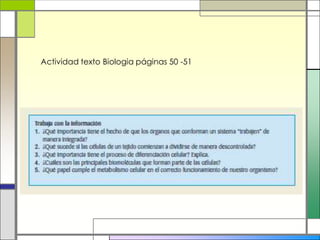 Actividad texto Biologia páginas 50 -51
 