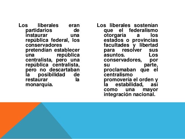 Cuales Eran Las Diferencias Entre Liberales Y