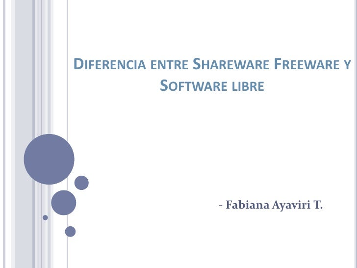Diferencia entre shareware freeware y software libre