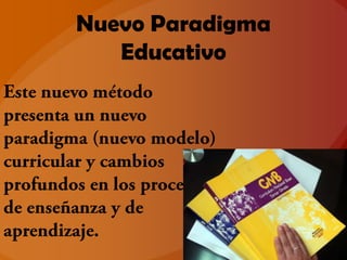 Nuevo Paradigma
Educativo

 