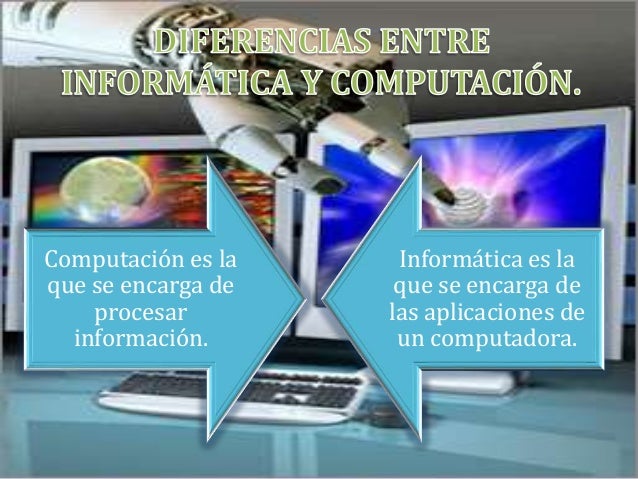 Diferencias entre informatica y computacion