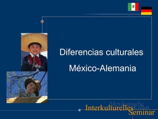 Diferencias culturales México-Alemania 