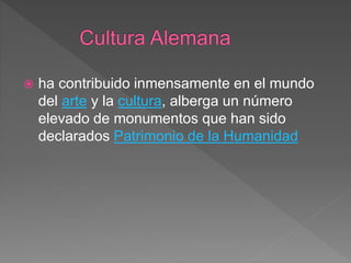  ha contribuido inmensamente en el mundo
del arte y la cultura, alberga un número
elevado de monumentos que han sido
declarados Patrimonio de la Humanidad
 