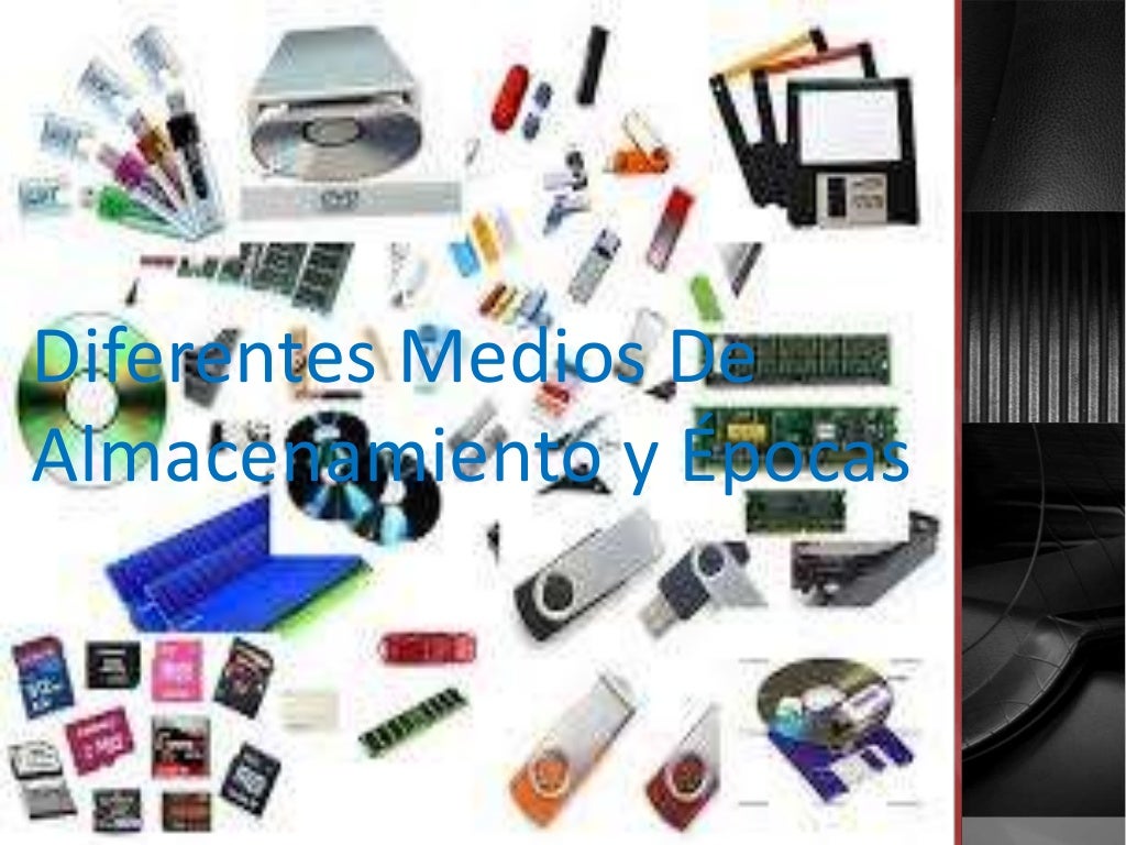 Diferentes medios de almacenamiento y épocas