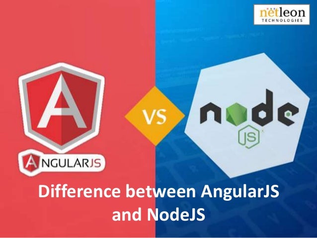 Difference between-angular js-nodejs