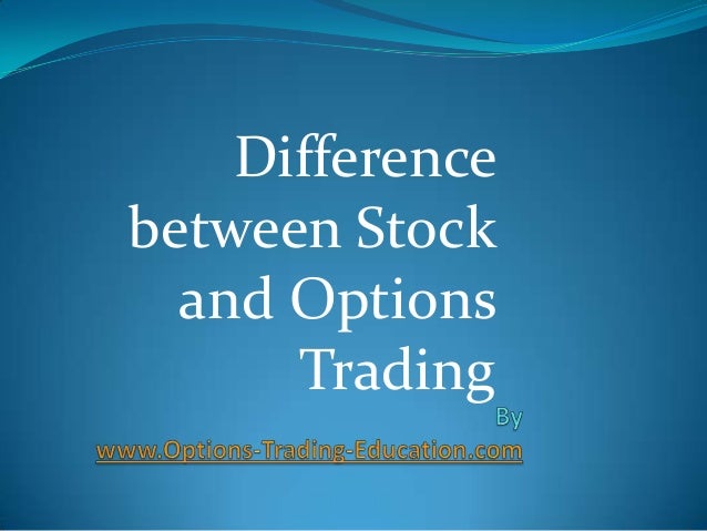 Difference between stock and option trading