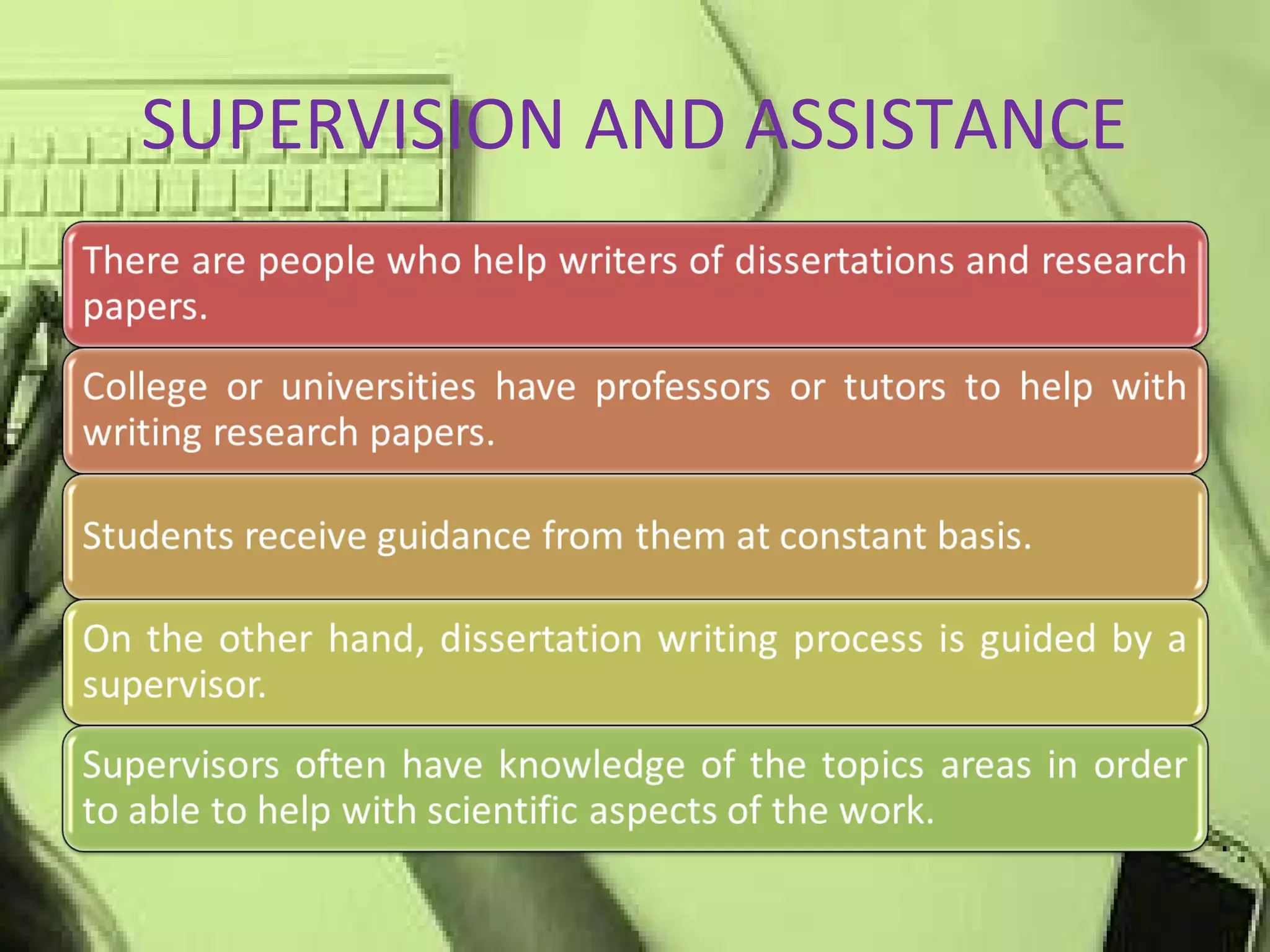 SUPERVISION AND ASSISTANCE