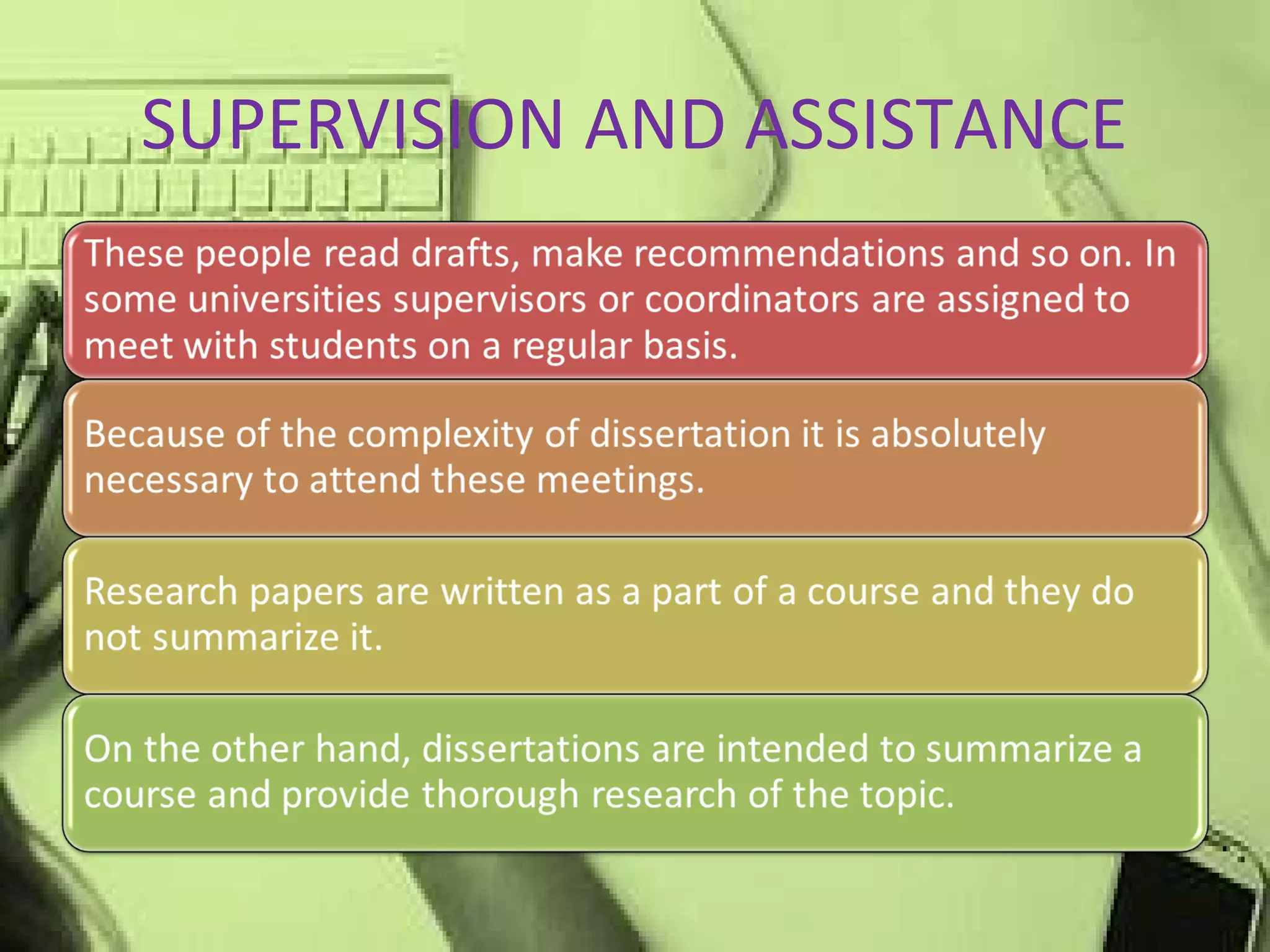 SUPERVISION AND ASSISTANCE