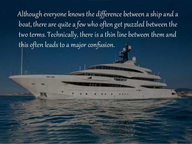 Difference Between A Ship And A Boat