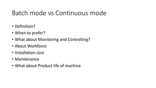 Difference between batch and continuous mode | PDF
