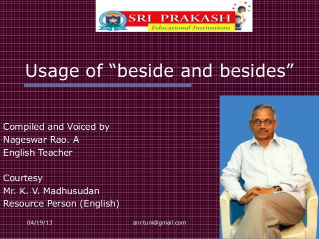 Difference Between Beside And Besides Difference Between Beside And Besides