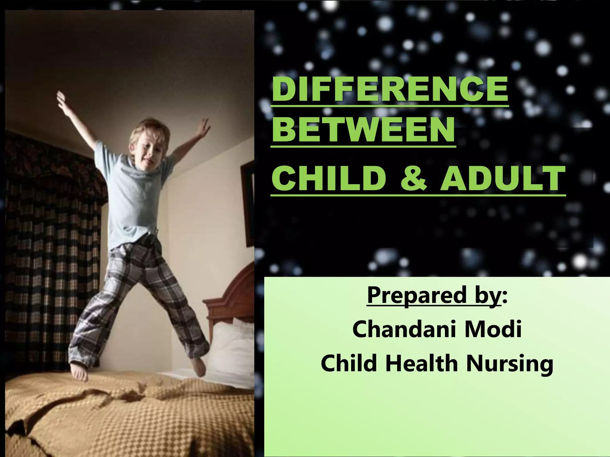 difference between child & adult.pptx