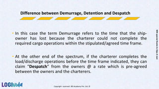 Cargo Despatch Difference Between Demurrage, Detention and Despatch | PPTX
