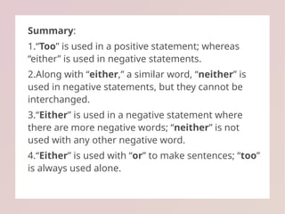 No Too Mastering the Use of So, Too, Either, and Neither in English | PPTX