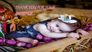 THANKYOUFOR YOUR
PATIENCE….
 