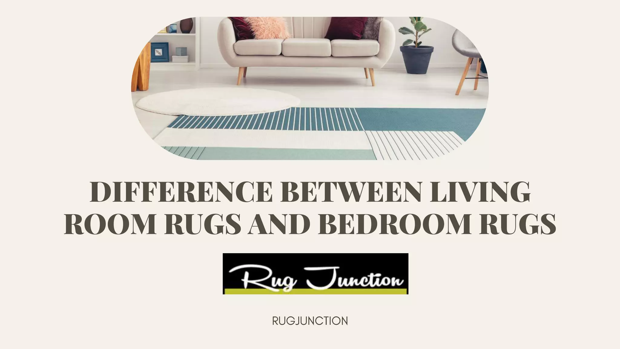 Difference Between Living Room Rugs & Bedroom Rugs Designer Rugs