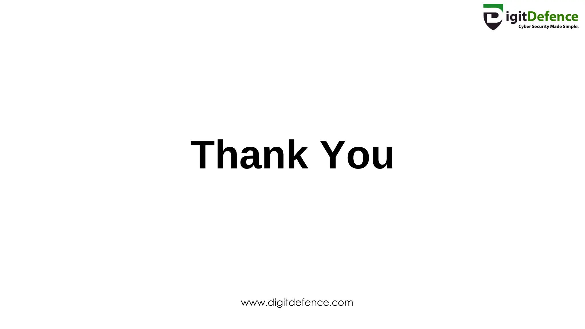 Thank You
www.digitdefence.com
 
